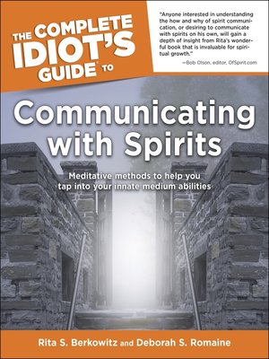 cover image of The Complete Idiot's Guide to Communicating with Spirits